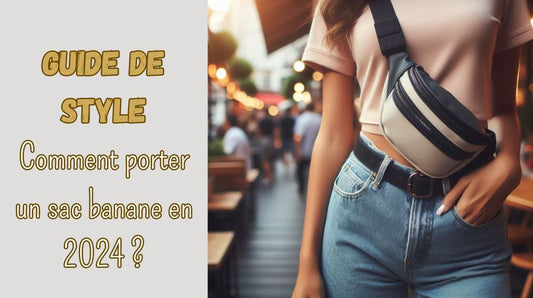 Comment porter le sac banane en 2024